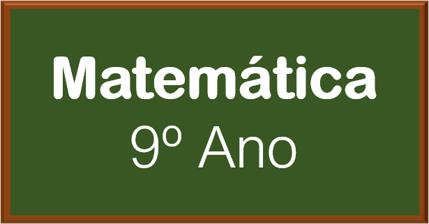 Matemática 9º ano – Geometria e Medida